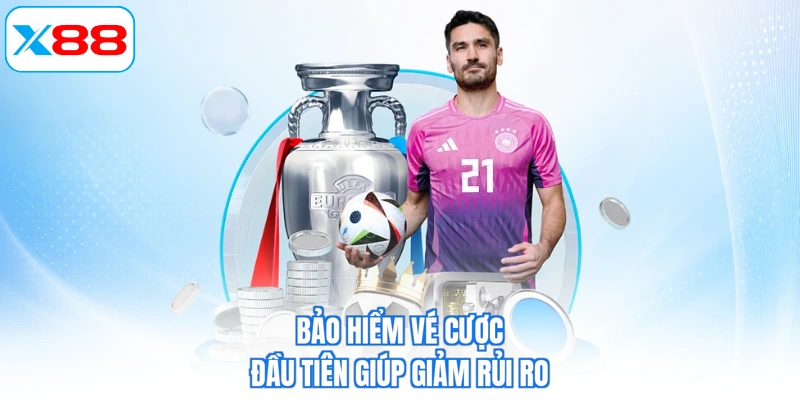 Bảo hiểm vé cược đầu tiên giúp giảm rủi ro