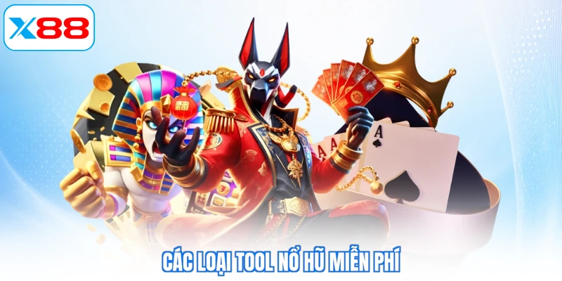 Các loại tool nổ hũ miễn phí