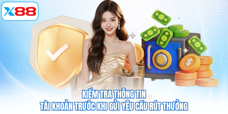 Kiểm tra thông tin tài khoản trước khi gửi yêu cầu rút thưởng