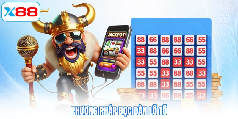 Phương pháp đọc dàn lô tô